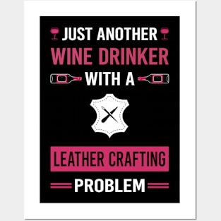 Wine Drinker Leather Crafting Craft Leathercraft Leatherwork Leatherworking Posters and Art